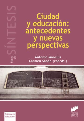 Ciudad y educación: antedecentes y nuevas perspectivas