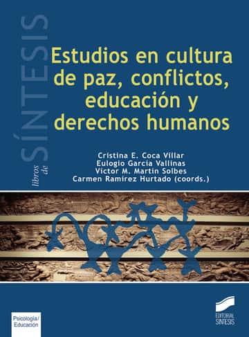 Estudios en cultura de paz, conflictos, educación y derechos humanos