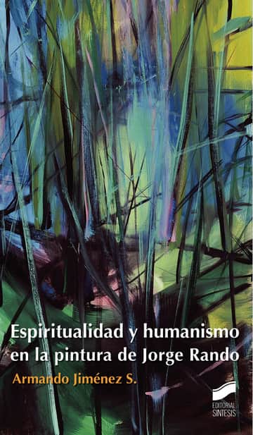 Espiritualidad y humanismo en la pintura de Jorge Rando