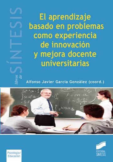 El aprendizaje basado en problemas como experiencia de innovación y mejora docente universitarias