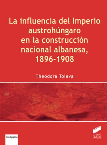 La influencia del imperio austrohúngaro en la construcción nacional albanesa, 1896-1908