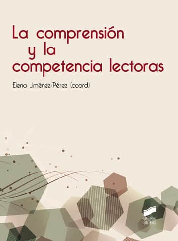 La comprensión y la competencia lectoras (Vol. 1)
