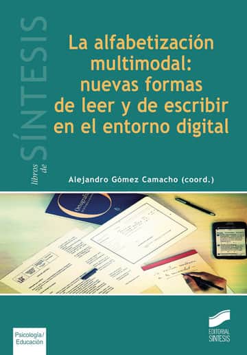 La alfabetización multimodal: nuevas formas de leer y escribir en el entorno digital