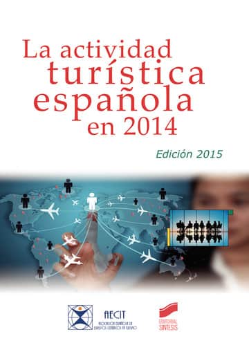 La actividad turística española en 2014 (edición 2015)