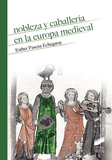 Nobleza y caballería en la Europa Medieval