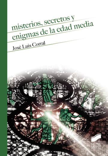 Misterios, secretos y enigmas de la Edad Media