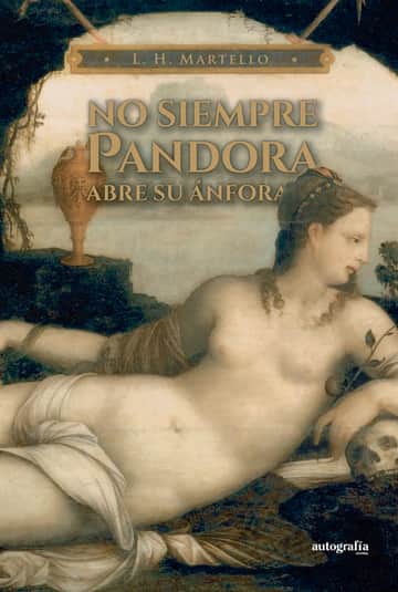 No siempre Pandora abre su ánfora