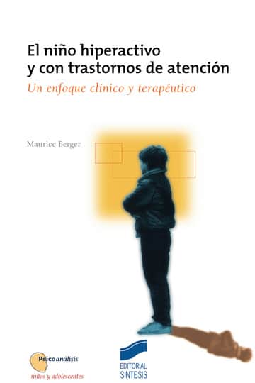 El niño hiperactivo y con trastornos de atención