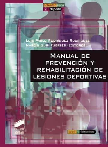 Manual de prevención y rehabilitación de lesiones deportivas