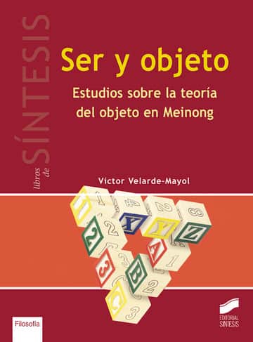Ser y objeto. Estudios sobre la teoría del objeto en Meinong