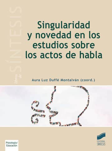 Singularidad y novedad en los estudios sobre los actos de habla