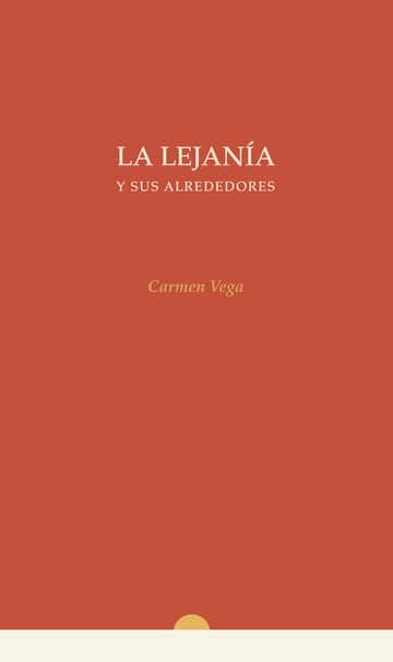 La Lejanía y sus Alrededores