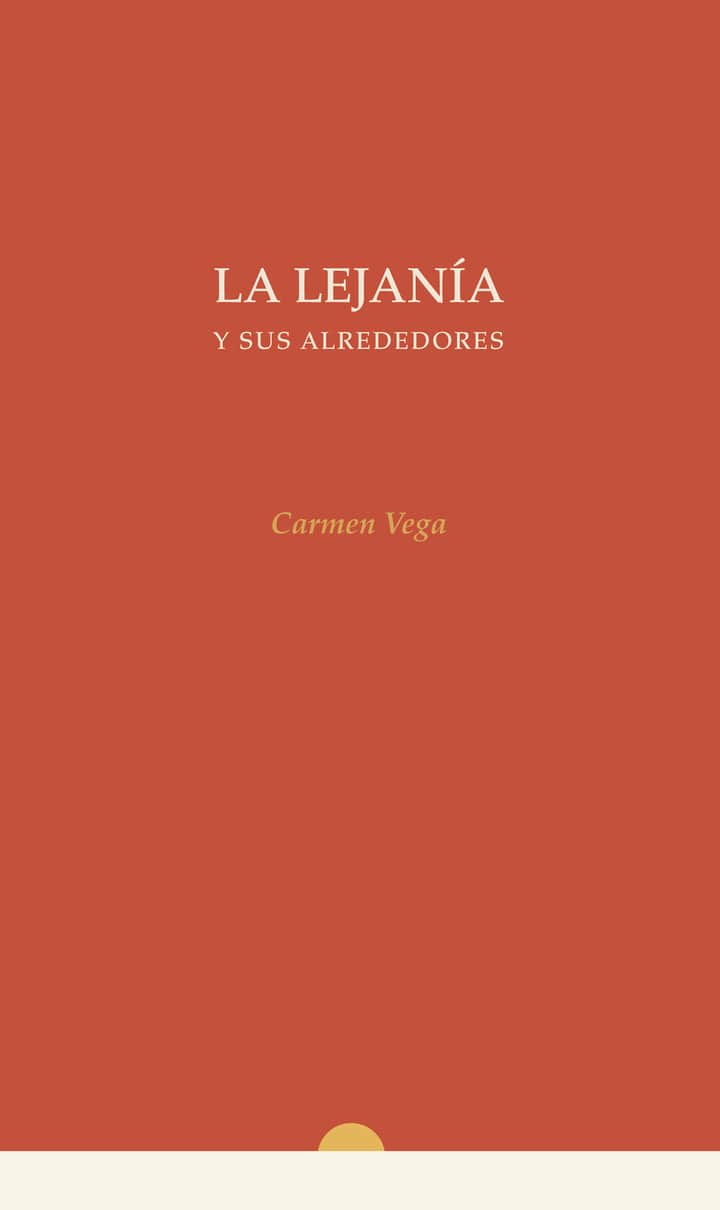 La Lejanía y sus Alrededores
