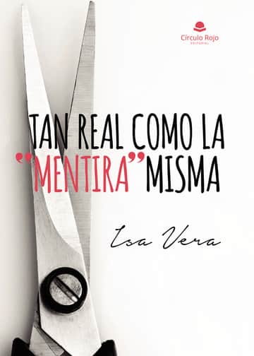 Tan real como la “mentira” misma