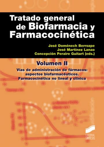 Tratado general de Biofarmacia y Farmacocinética. Vol. II
