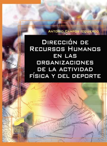 Dirección de Recursos Humanos en las organizaciones de la actividad física y de deporte