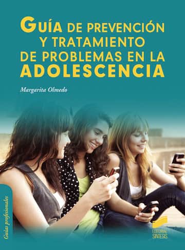 Guía de prevención y tratamiento de problemas en la adolescencia