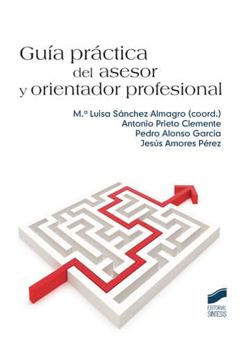 Guía práctica del asesor y orientador profesional