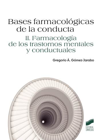 Bases farmacológicas de la conducta.Vol II