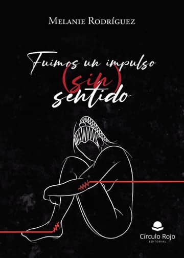 Fuimos un impulso (sin) sentido