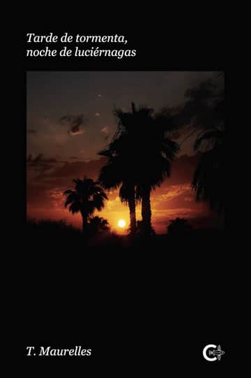 Tarde de tormenta, noche de luciérnagas