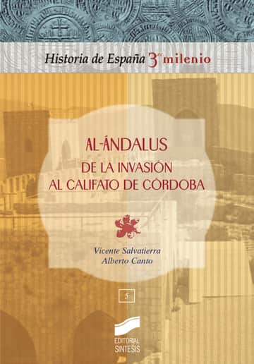 Al-Ándalus. De la invasión al califato de Córdoba