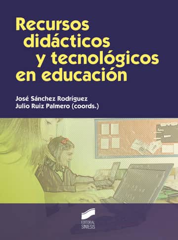 Recursos didácticos y tecnológicos en educación