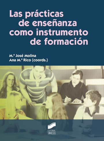Las prácticas de enseñanza como instrumento de formación