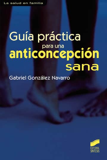 Guía práctica para una anticoncepción sana