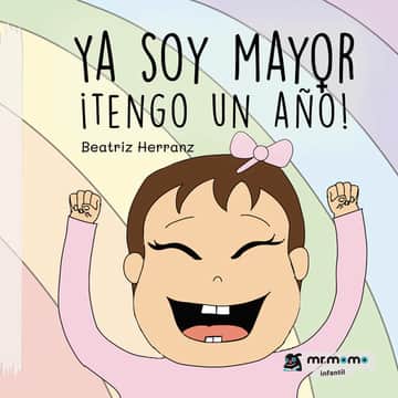 Ya soy mayor ¡tengo un año!