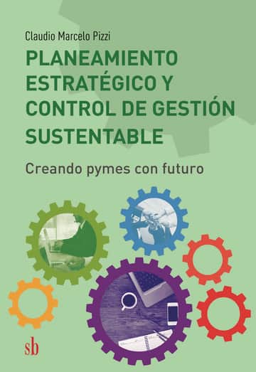 Planeamiento estratégico. Control de gestión sustentable