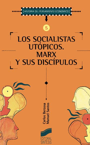 Los socialistas utópicos. Marx y sus discípulos