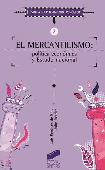 El mercantilismo: política económica y Estado nacional