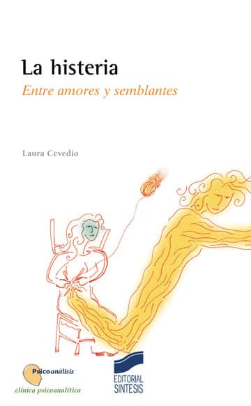 La histeria. Entre amores y semblantes