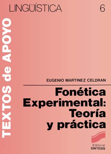 Fonética experimental: teoría y práctica