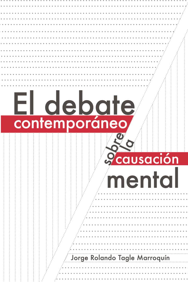 El debate contemporáneo sobre la causación mental