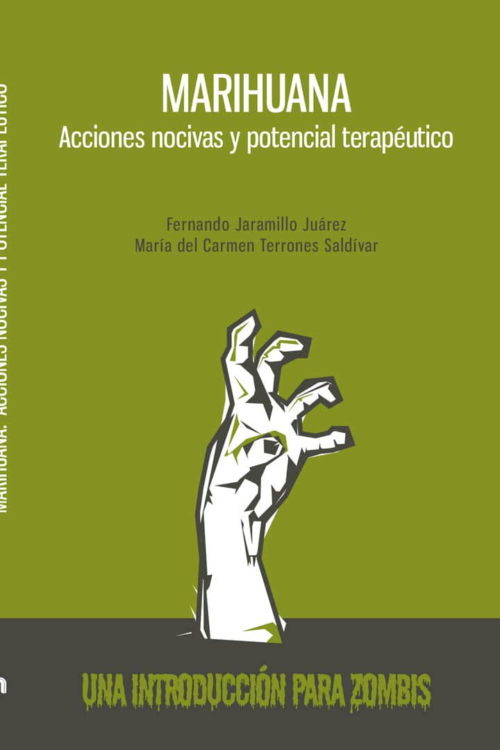 Marihuana. Acciones nocivas y potencial terapéutico