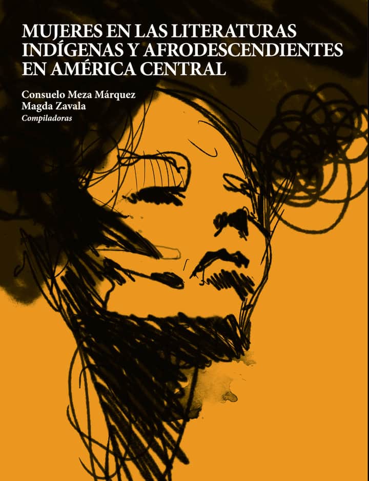 Mujeres en las literaturas indígenas y afrodescendientes en América Central