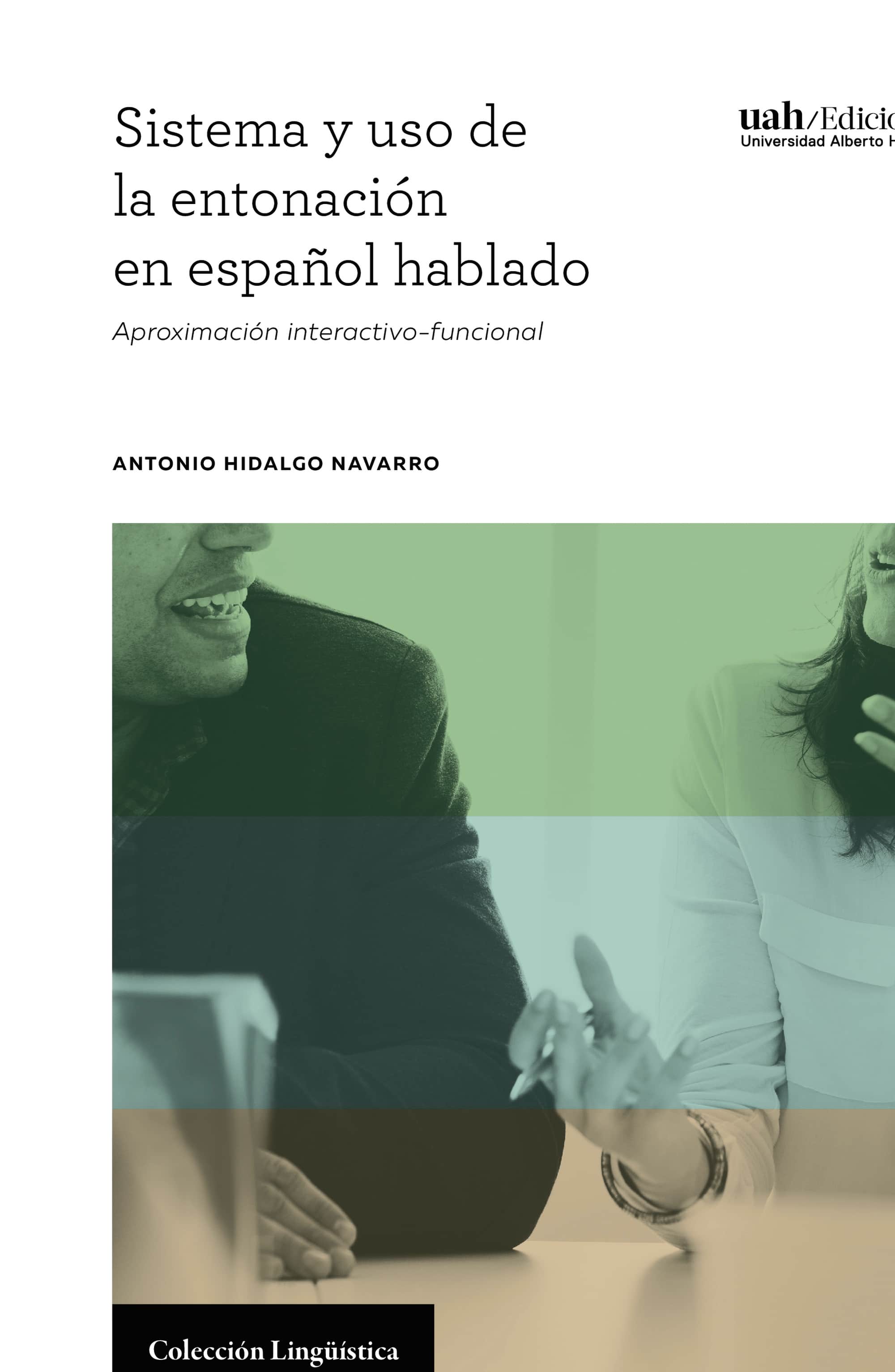 Sistema y uso de la entonación en español hablado