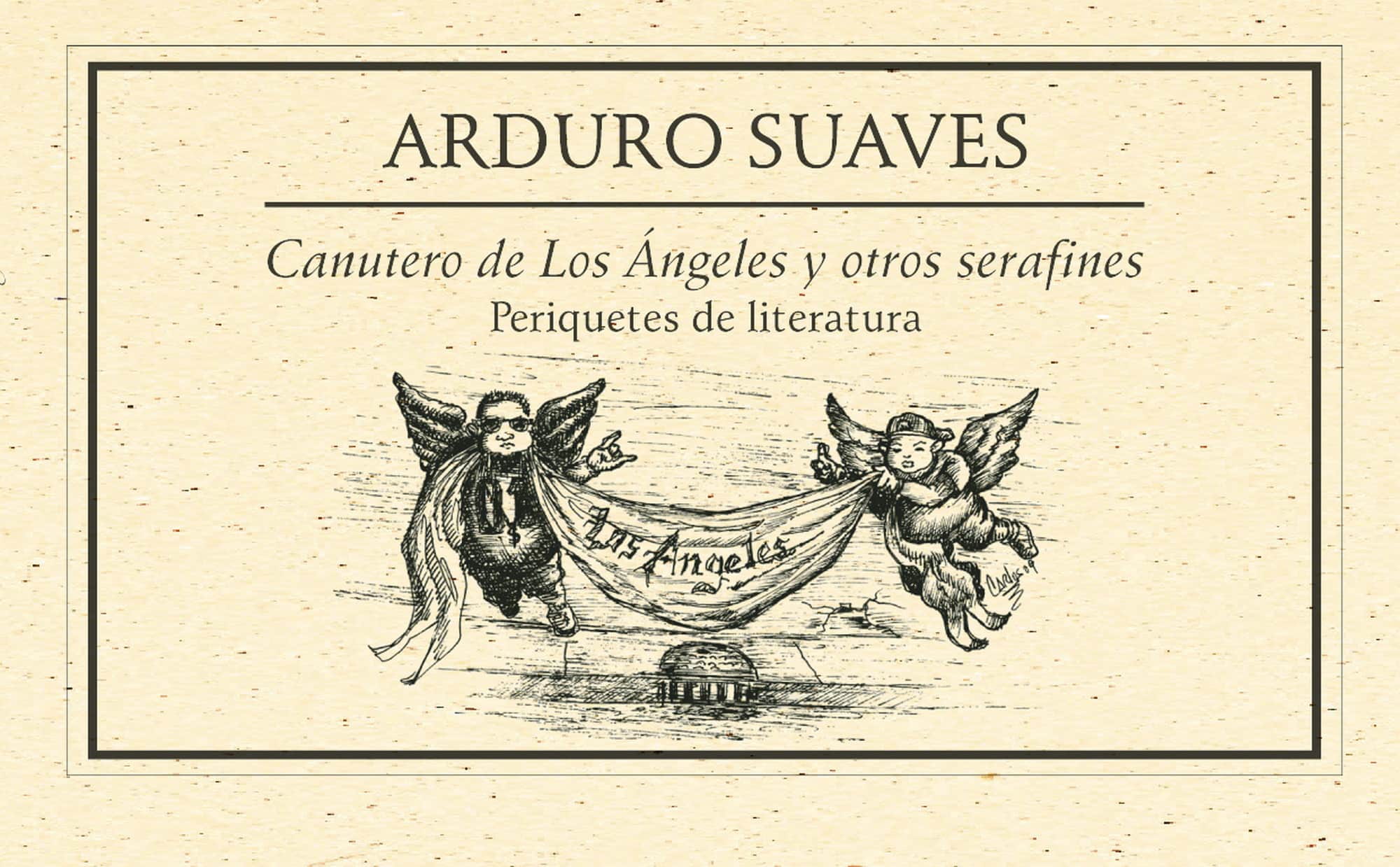 Canutero de los Ángeles y otros serafines 2009