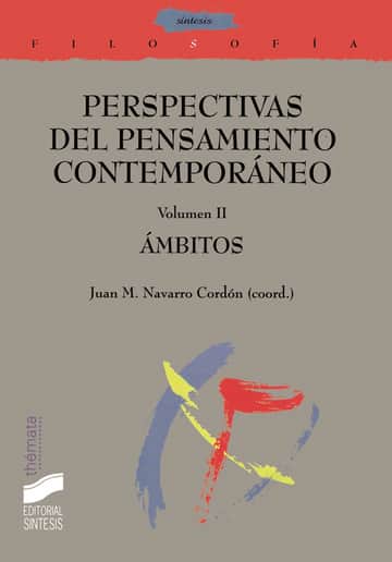 Perspectivas del pensamiento contemporáneo. Vol. II: Ámbitos
