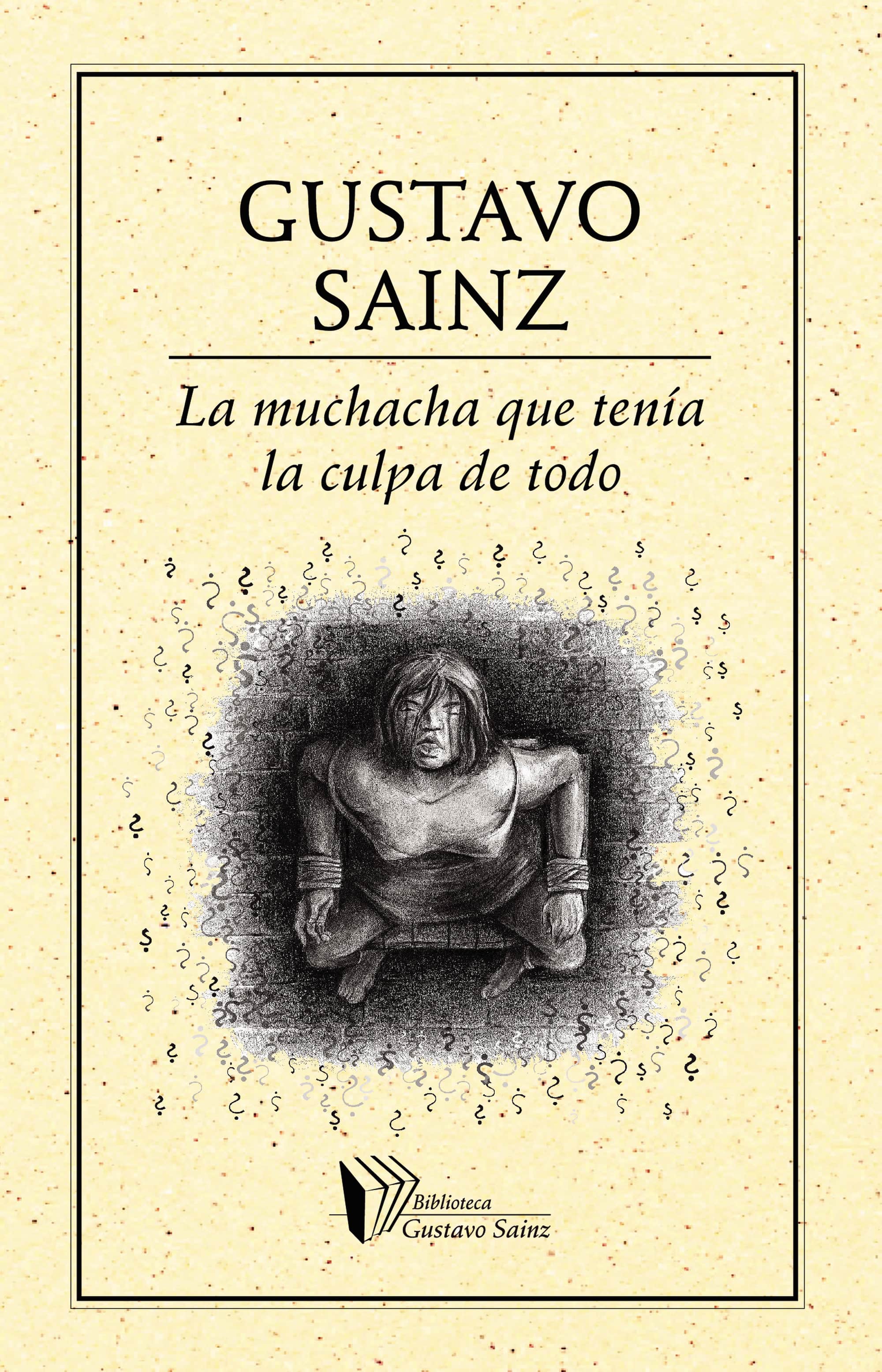 La muchacha que tenía la culpa de todo