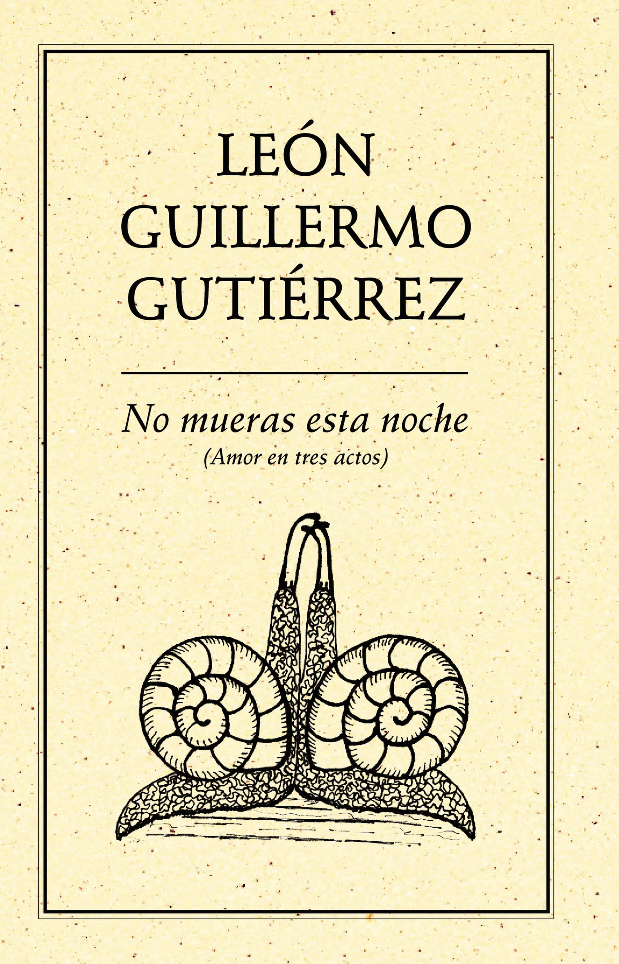 No mueras esta noche (Amor en tres actos)