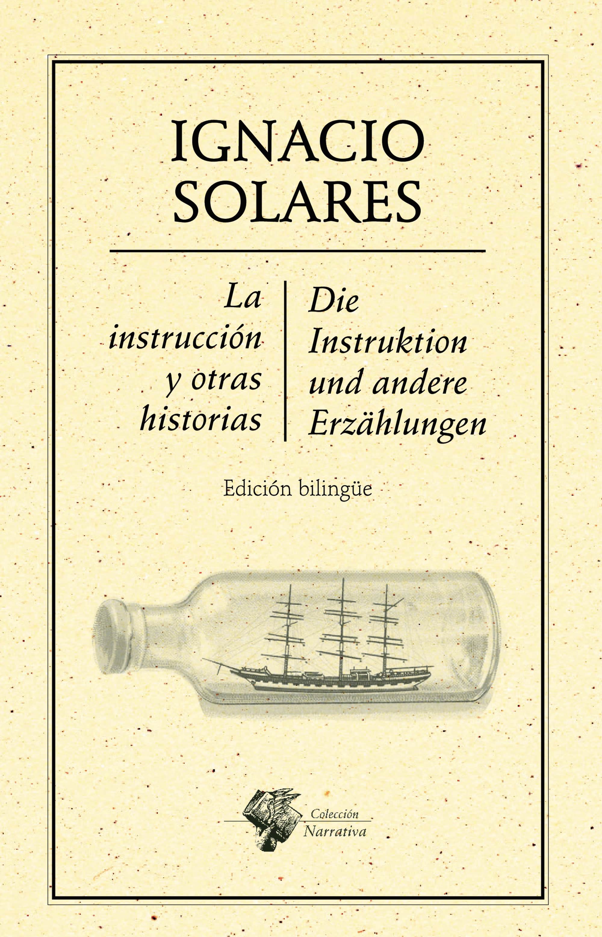 Instrucción y otras historias, La / Die Instruktion und andere Erzählungen