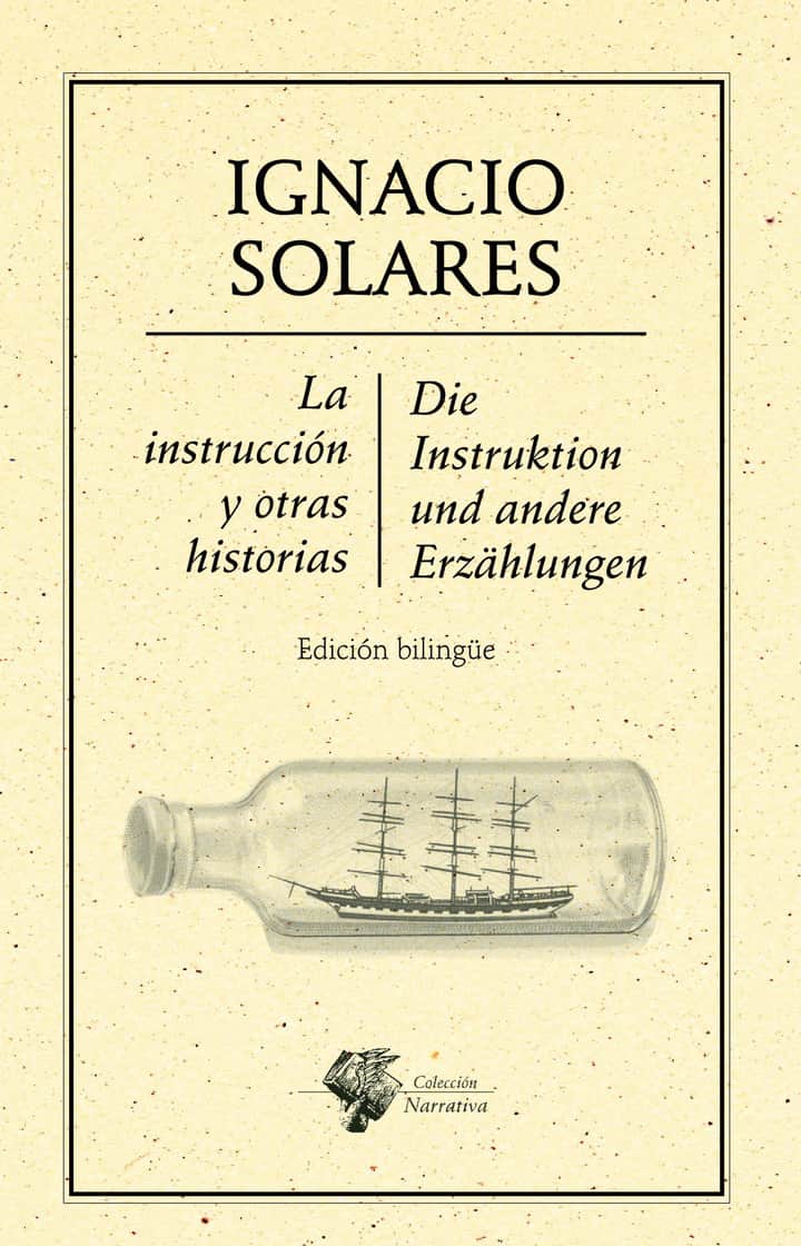 Instrucción y otras historias, La / Die Instruktion und andere Erzählungen