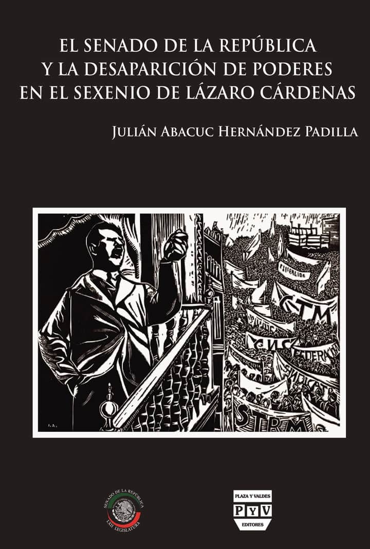 El Senado de la Republica Mexicana y la desaparición de poderes en el sexenio de Lázaro Cárdenas