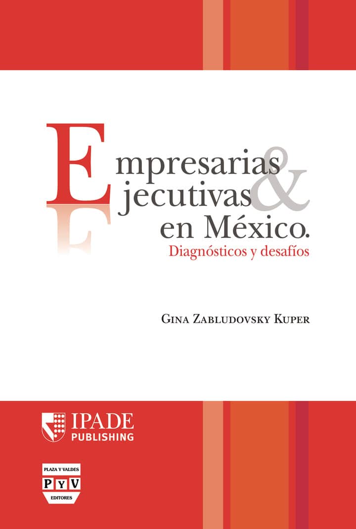 Empresarias y ejecutivas en Mexico: Diagnostico y desafios