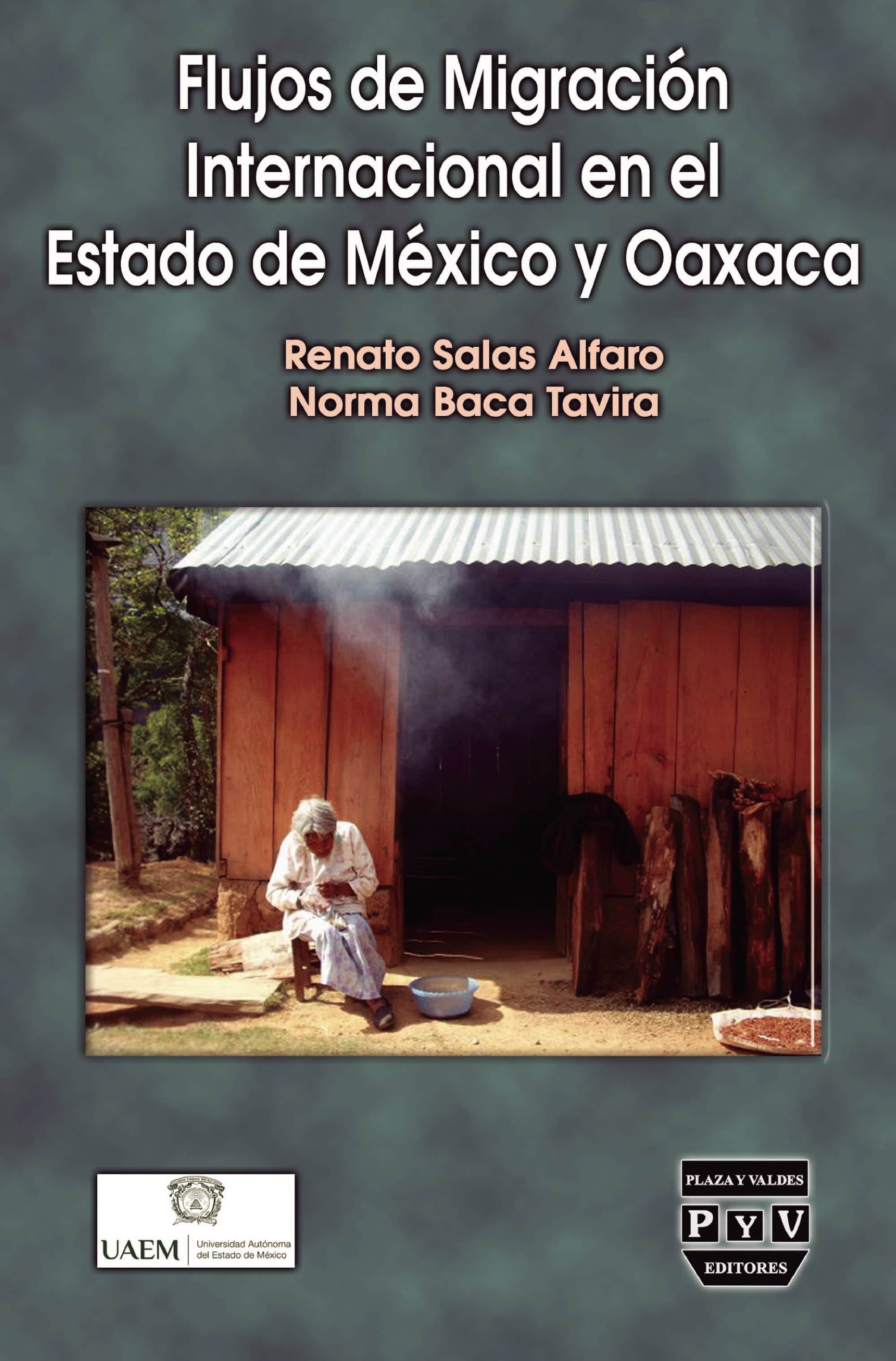 Flujos de migración internacional en el estado de Mexico y Oaxaca