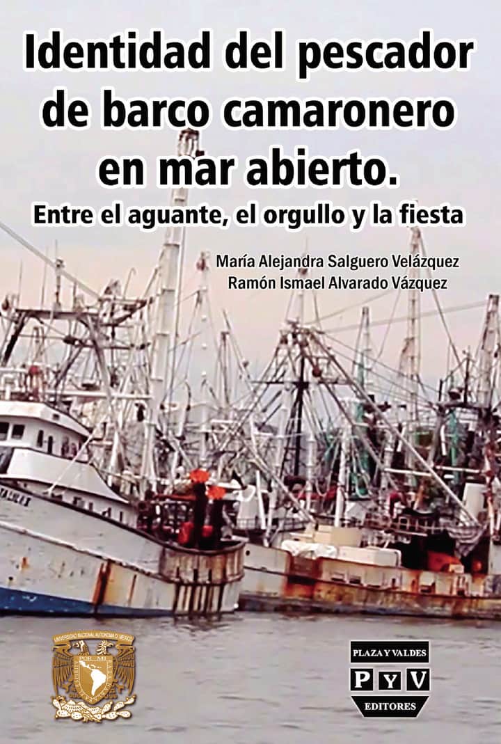 Identidad del pescador de barco camaronero en mar abierto: entre el aguante, el orgullo y la fiesta