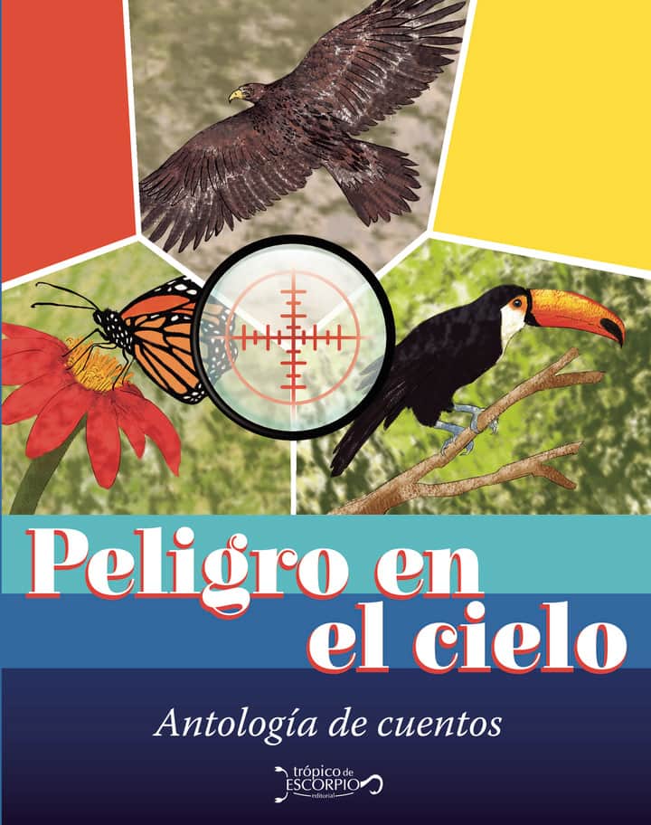 Peligro en el cielo: Antología de cuentos